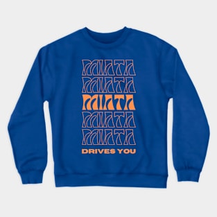 Miata Drives You Crewneck Sweatshirt